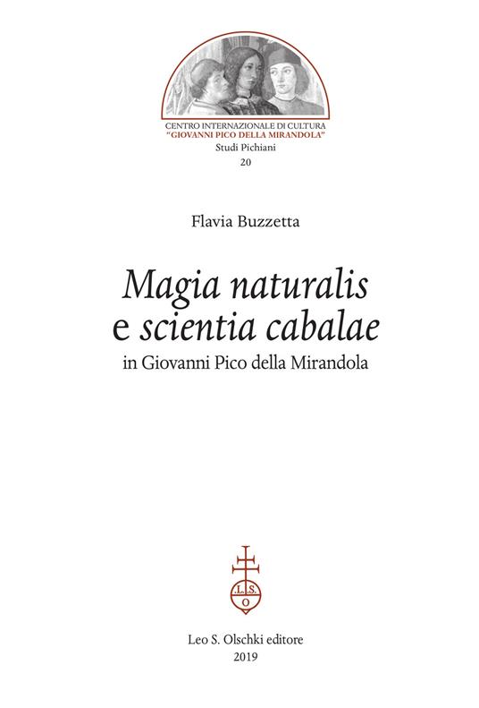 «Magia naturalis» e «scientia cabalae» in Giovanni Pico della Mirandola - Flavia Buzzetta - copertina
