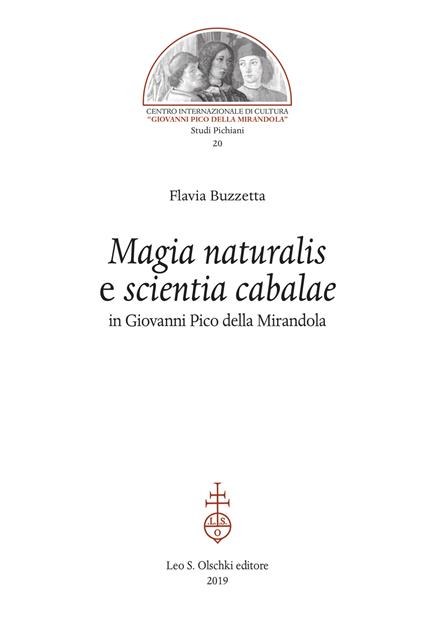 «Magia naturalis» e «scientia cabalae» in Giovanni Pico della Mirandola - Flavia Buzzetta - copertina