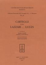 Edizione nazionale del carteggio di L. A. Muratori. Carteggi con Lazzari... Luzán