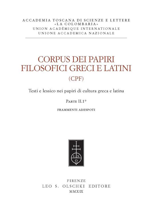 Corpus dei papiri filosofici greci e latini. Testi e lessico nei papiri di cultura greca e latina. Vol. 1/2: Frammenti Adespoti e sentenze - copertina