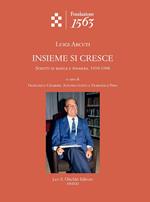 Insieme si cresce. Scritti di banca e finanza, 1950-1998.