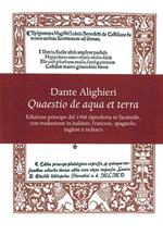 Quaestio de aqua et terra. Edizione principe del 1508 riprodotta in facsimile. Introduzione storica e trascrizione critica del testo latino e 5 traduzioni (italiana, francese, spagnola, inglese e tedesca). Ediz. multilingue