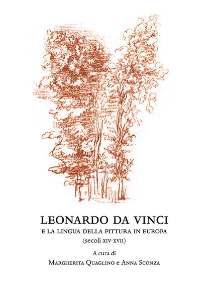 Leonardo da Vinci e la lingua della pittura (secoli XIV-XVII) - copertina