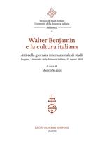 Walter Benjamin e la cultura italiana. Atti della giornata internazionale di studi (Lugano, Università della Svizzera italiana, 21 marzo 2019)