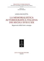 La memorialistica autobiografica italiana dei secoli XVIII e XIX. Repertorio delle fonti a stampa