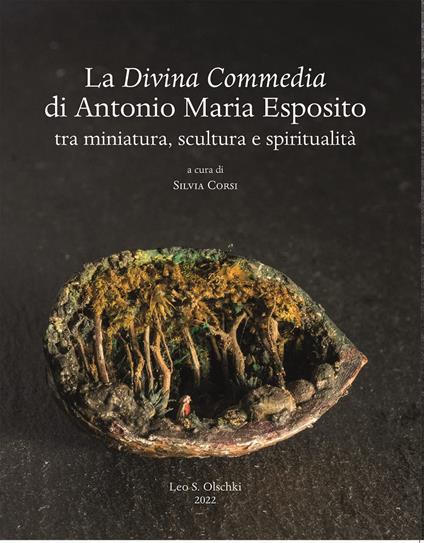 La Divina Commedia di Antonio Maria Esposito. Tra miniatura, scultura e spiritualità - copertina