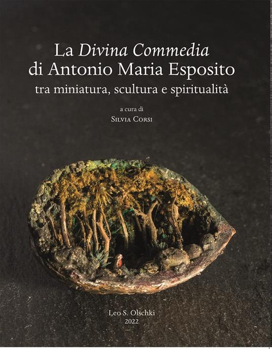 La Divina Commedia di Antonio Maria Esposito. Tra miniatura, scultura e spiritualità - copertina