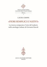 «Fiori semplici e nativi». La ricerca comparata e l'arte del tradurre nelle antologie italiane di Giovanni Pascoli