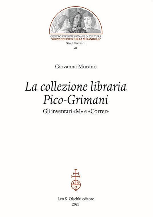 La collezione libraria Pico-Grimani. Gli inventari «M» e «Correr» - Giovanna Murano - copertina