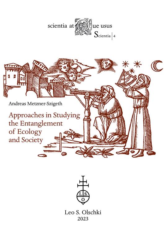 Approaches in studying the entanglement of ecology and society - Andreas Metzner-Szigeth - copertina