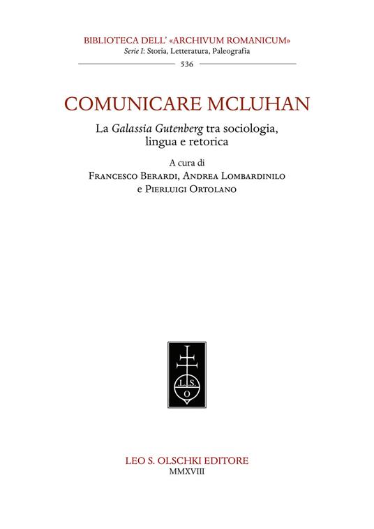 Comunicare McLuhan. La «Galassia Gutenberg» tra sociologia, lingua e retorica - copertina