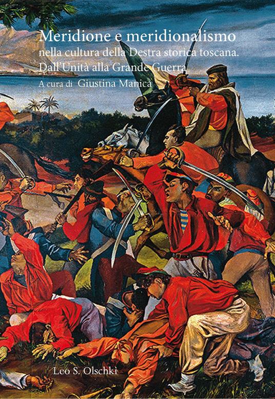Meridione e meridionalismo nella cultura della Destra storica toscana. Dall'Unità alla Grande Guerra. Atti del Convegno di studi (14 ottobre 2022) - copertina