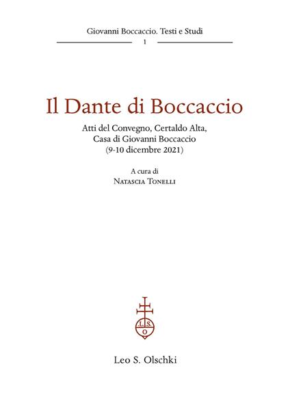 Il Dante di Boccaccio. Atti del Convegno (Certaldo Alta, Casa di Giovanni Boccaccio, 9-10 dicembre 2021) - copertina