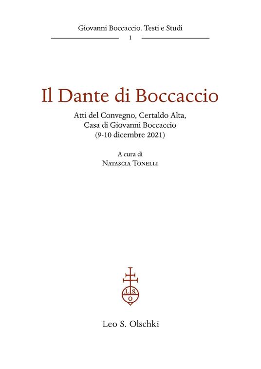 Il Dante di Boccaccio. Atti del Convegno (Certaldo Alta, Casa di Giovanni Boccaccio, 9-10 dicembre 2021) - copertina