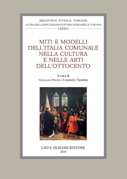 Miti e modelli dell'Italia comunale nella cultura e nelle arti dell'Ottocento. Atti delle giornate di studio (Firenze, 22-23 settembre 2022) - copertina
