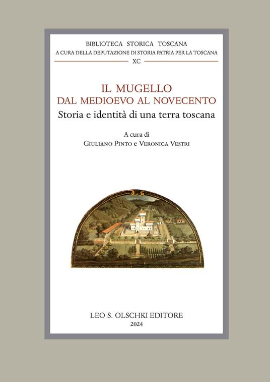 Il Mugello dal Medioevo al Novecento. Storia e identità di una terra toscana - copertina