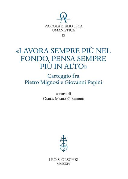 «Lavora sempre più nel fondo, pensa sempre più in alto». Carteggio fra Pietro Mignosi e Giovanni Papini - copertina