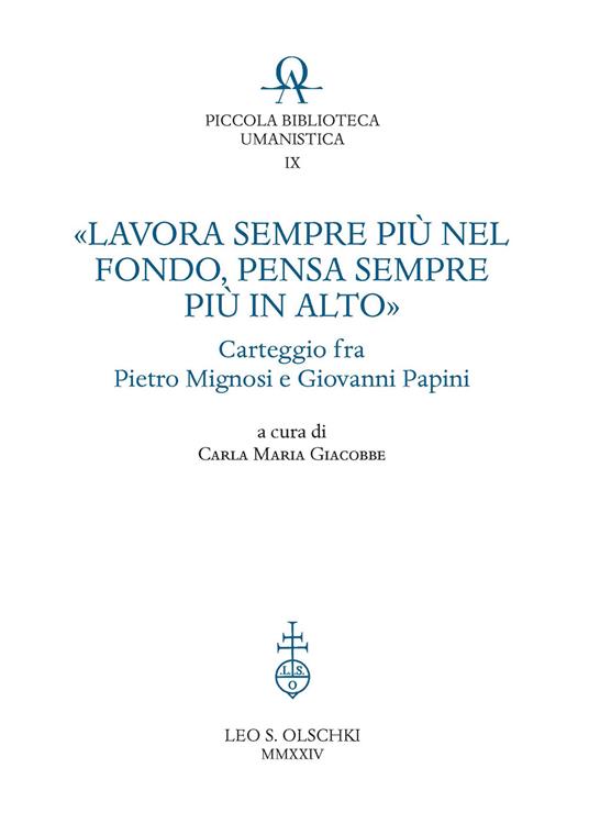 «Lavora sempre più nel fondo, pensa sempre più in alto». Carteggio fra Pietro Mignosi e Giovanni Papini - copertina