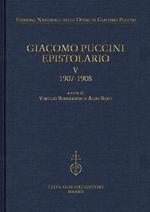 Giacomo Puccini. Epistolario. Vol. 5: 1907-1908