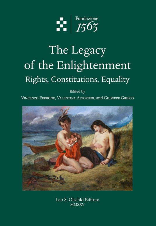 The legacy of the enlightenment. Rights, constitutions, equality - copertina