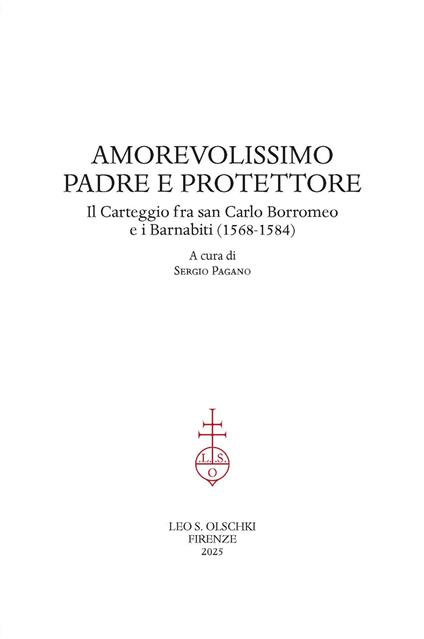 Amorevolissimo padre e protettore. Il carteggio fra san Carlo Borromeo e i Barnabiti (1568-1584) - copertina