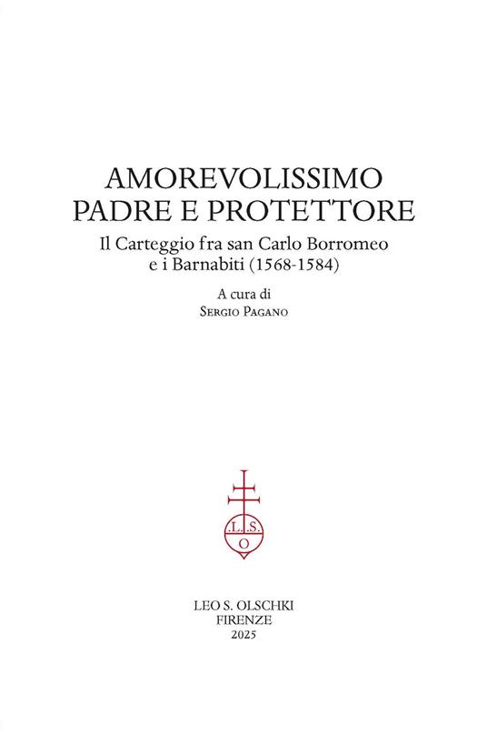 Amorevolissimo padre e protettore. Il carteggio fra san Carlo Borromeo e i Barnabiti (1568-1584) - copertina