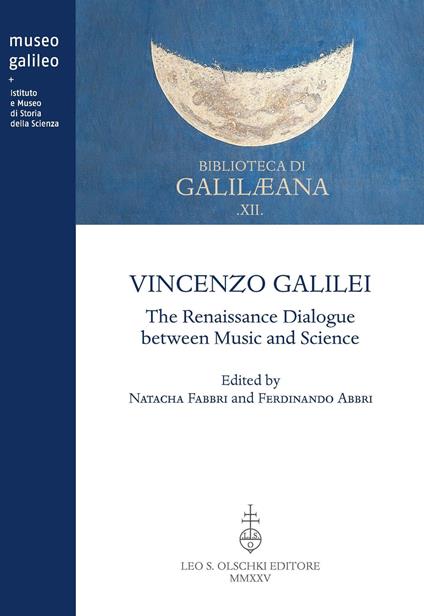 Vincenzo Galilei. The Renaissance dialogue between music and science. Ediz. bilingue - copertina