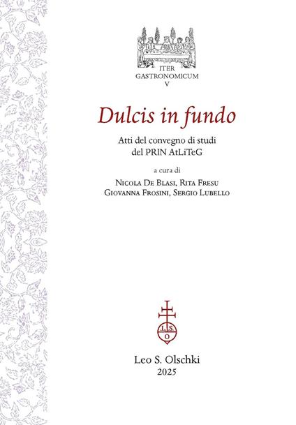 Dulcis in fundo. Atti del Convegno di studi conclusivo del PRIN 2017 AtLiTeG - copertina