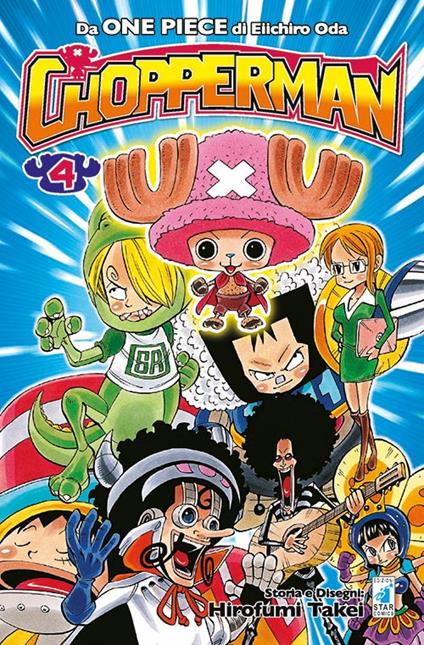 Chopperman. Vol. 4 - Eiichiro Oda,Hirofumi Takei - copertina