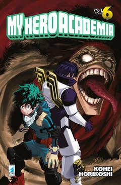 My Hero Academia. Vol. 6: Strisciare - Kohei Horikoshi - copertina