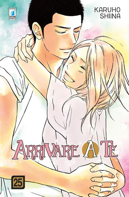 Arrivare a te. Vol. 25 - Karuho Shiina - copertina