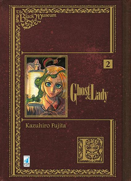 Ghost and Lady. The black museum. Vol. 2 - Kazuhiro Fujita - copertina