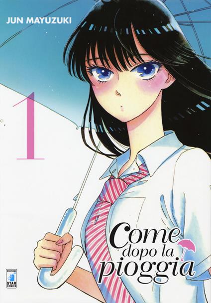 Come dopo la pioggia. Vol. 1 - Jun Mayuzuki - copertina