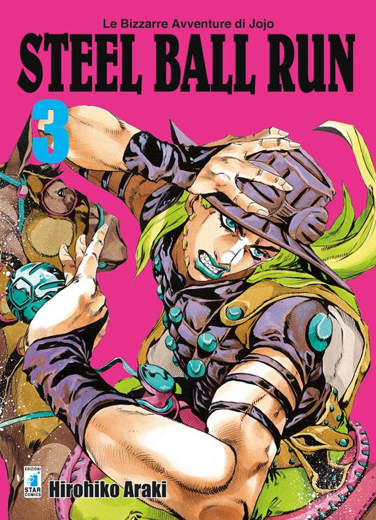 Steel ball run. Le bizzarre avventure di Jojo. Vol. 3 - Hirohiko Araki - copertina