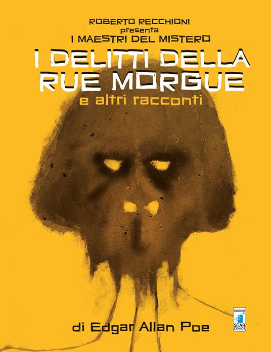 Roberto Recchioni presenta: I maestri del mistero. I delitti della Rue Morgue e altri racconti da Edgar Allan Poe - Michele Monteleone,Oscar,Jacopo Paliaga - copertina