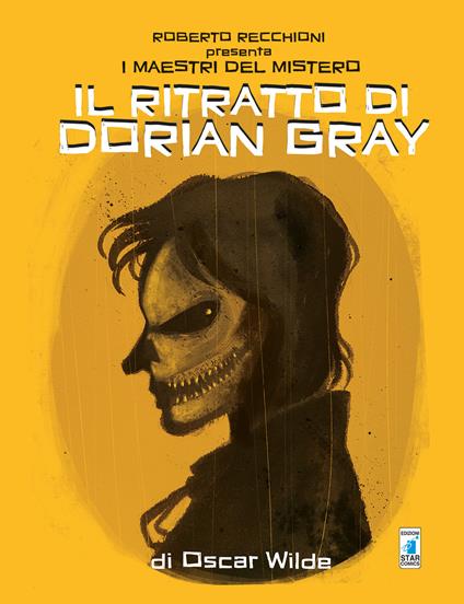 Roberto Recchioni presenta: I maestri del mistero. Il ritratto di Dorian Gray da Oscar Wilde - Giovanni Masi,Marianna Ignazzi - copertina