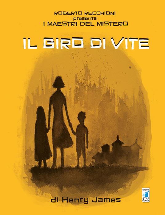 Roberto Recchioni presenta: I maestri del mistero. Il giro di vite da Henry James - Dario Sicchio,Elisa Di Virgilio,Letizia Cadonici - copertina