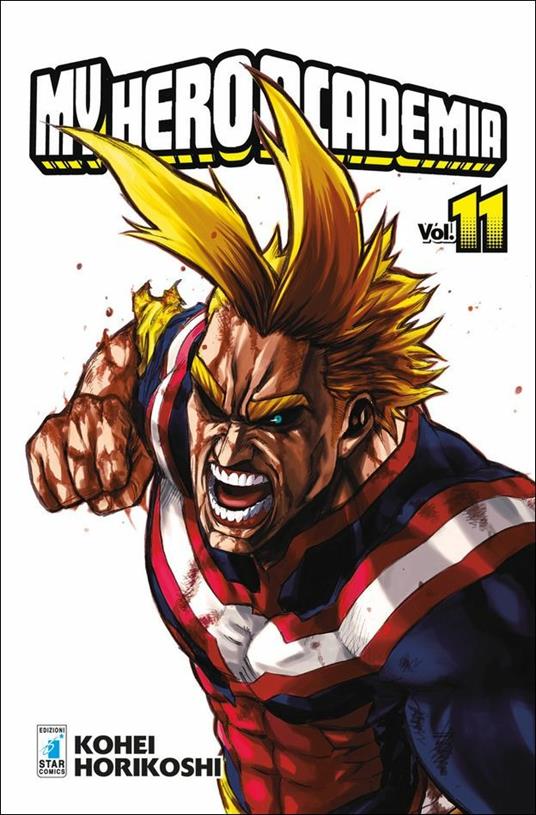My Hero Academia. Vol. 11: La fine dell'inizio, l'inizio della fine - Kohei Horikoshi - copertina