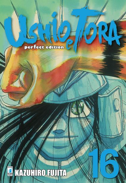 Ushio e Tora. Perfect edition. Vol. 16 - Kazuhiro Fujita - copertina