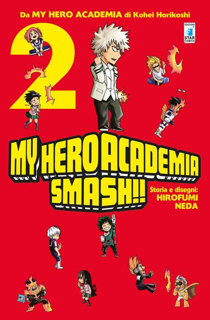 My Hero Academia Smash!!. Vol. 2 - Kohei Horikoshi - copertina