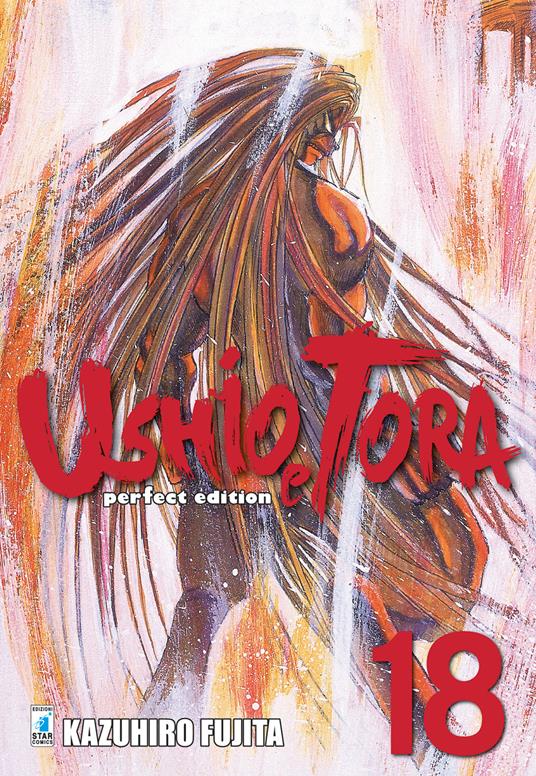 Ushio e Tora. Perfect edition. Vol. 18 - Kazuhiro Fujita - copertina