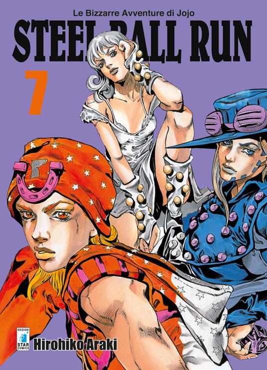 Steel ball run. Le bizzarre avventure di Jojo. Vol. 7 - Hirohiko Araki - copertina