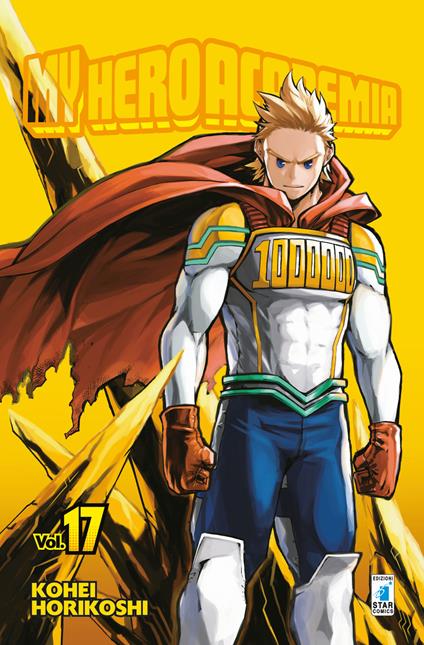 My Hero Academia. Vol. 17: Lemillion - Kohei Horikoshi - copertina