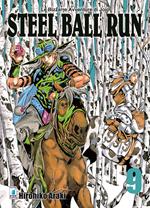 Steel ball run. Le bizzarre avventure di Jojo. Vol. 9