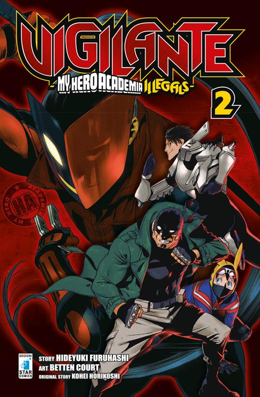 Vigilante. My Hero Academia illegals. Vol. 2 - Kohei Horikoshi,Hideyuki Furuhashi - copertina
