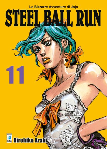 Steel ball run. Le bizzarre avventure di Jojo. Vol. 11 - Hirohiko Araki - copertina