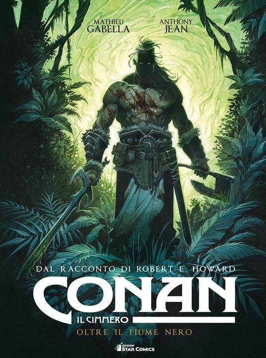 Conan il cimmero. Vol. 3: Oltre il fiume nero - Robert Ervin Howard - copertina