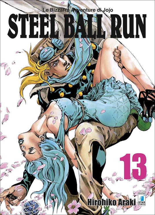 Steel ball run. Le bizzarre avventure di Jojo. Vol. 13 - Hirohiko Araki - copertina