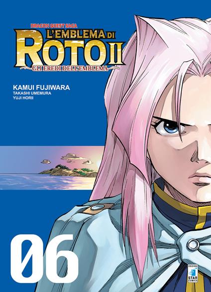 L'emblema di Roto II. Gli eredi dell'emblema. Dragon quest saga. Vol. 6 - Kamui Fujiwara,Takashi Umemura,Yuji Horii - copertina