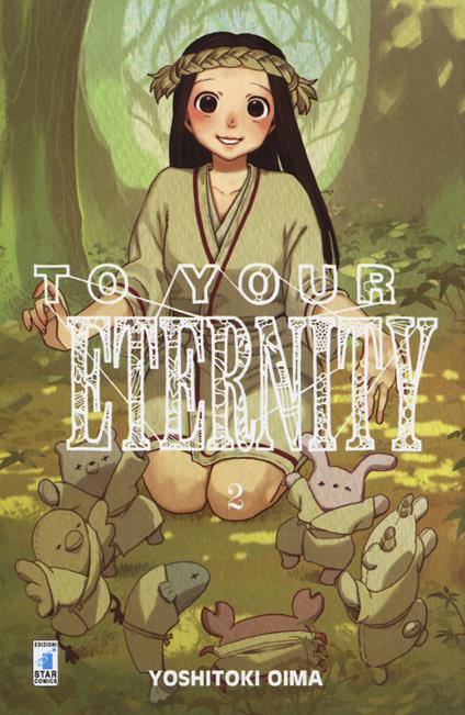 To your eternity. Vol. 2 - Yoshitoki Oima - copertina